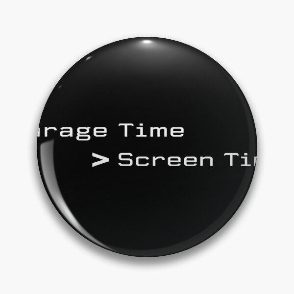 Item preview, Garage time over Screen time designed and sold by ShiftingLegends.