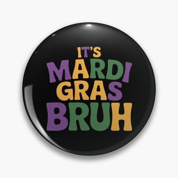 Item preview, It Mardi Gras Bruh designed and sold by Morphologiona.