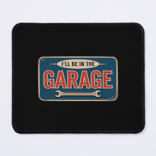 Item preview, I'll Be In The Garage designed and sold by Libbysharts.