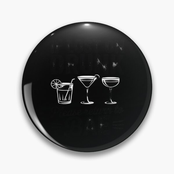 Item preview, If Lost Or Drunk Please Return To Bae Funny Matching designed and sold by Libbysharts.