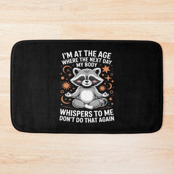 Item preview, I'm at the Age Where My Body Whispers Don't Do That Again designed and sold by Libbysharts.