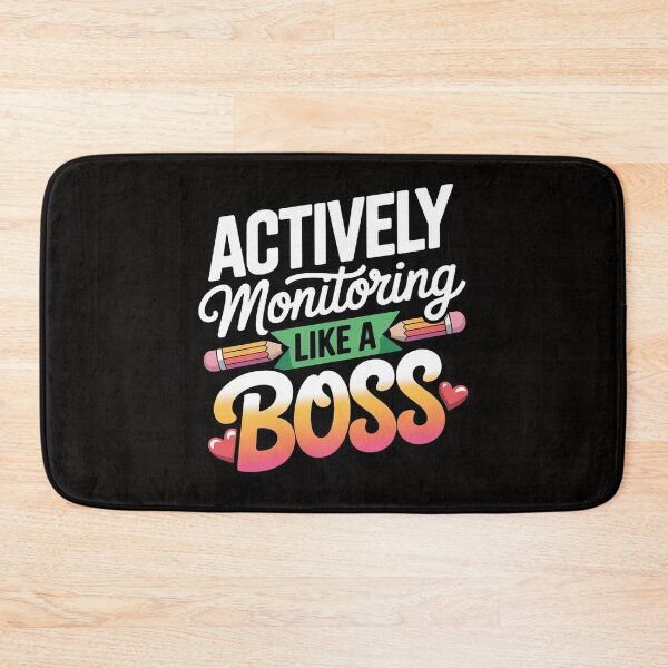 Item preview, Testing Day Actively Monitoring Like a Boss designed and sold by PattonJillian.