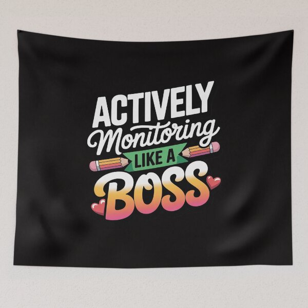 Item preview, Testing Day Actively Monitoring Like a Boss designed and sold by PattonJillian.