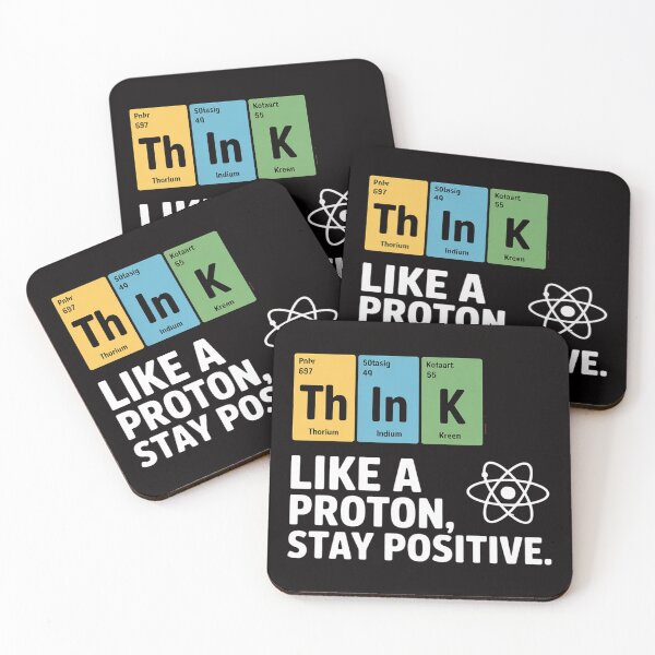 Item preview, Think Like A Proton Stay Positive Science designed and sold by PattonJillian.