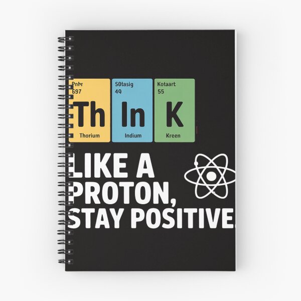 Item preview, Think Like A Proton Stay Positive Science designed and sold by PattonJillian.