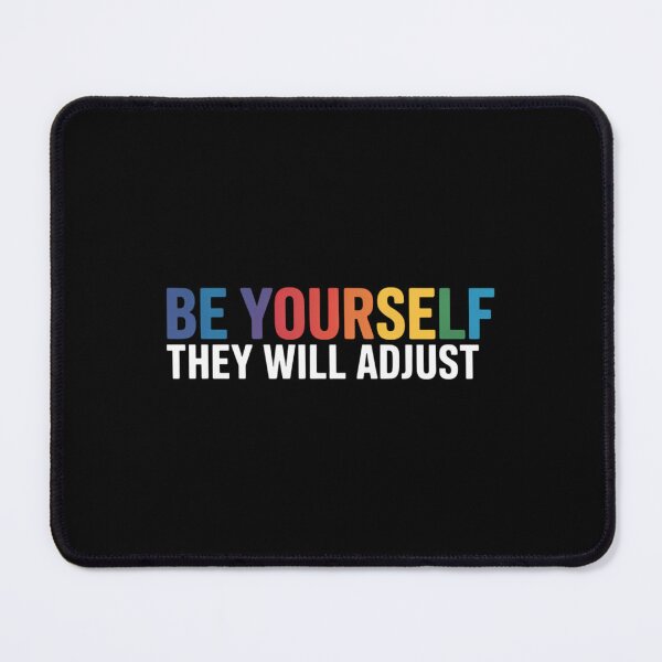 Item preview, Be Yourself, They Will be Rainbow Flag Gay Pride Ally designed and sold by Morphologiona.