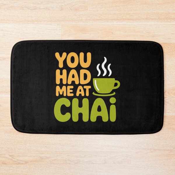 Item preview, You Had Me At Chai Tea Coffee Latte Lover designed and sold by HesterFoley.