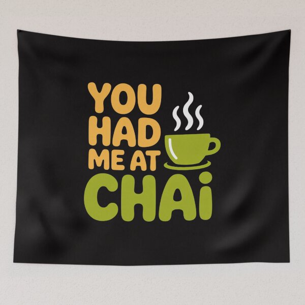 Item preview, You Had Me At Chai Tea Coffee Latte Lover designed and sold by HesterFoley.