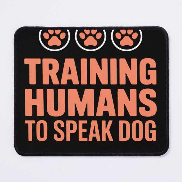 Item preview, Training Human To Speak Dog Dog teacher designed and sold by PattonJillian.