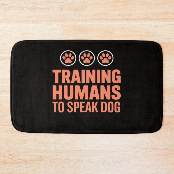 Item preview, Training Human To Speak Dog Dog teacher designed and sold by PattonJillian.