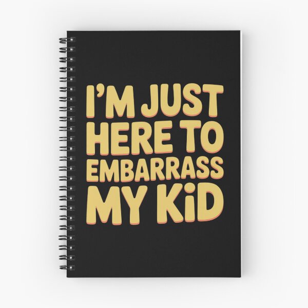 Item preview, I'm Just Here To Embarrass My Kid Parenting Moments designed and sold by Libbysharts.