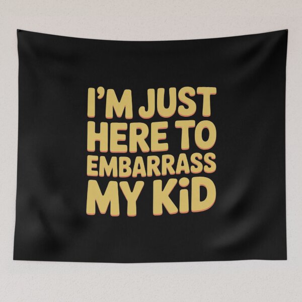 Item preview, I'm Just Here To Embarrass My Kid Parenting Moments designed and sold by Libbysharts.