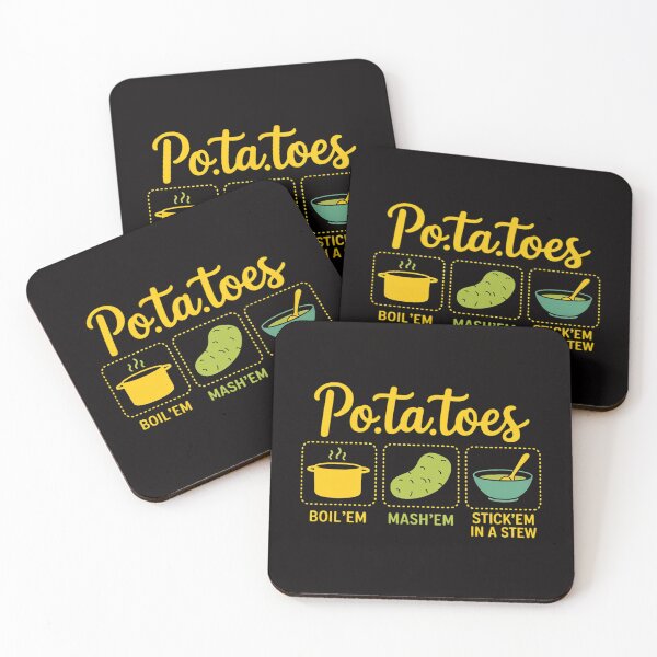 Item preview, Taters Po-Ta-Toes Potato Boil Em Mash Em Stick Em In A Stew designed and sold by HesterFoley.