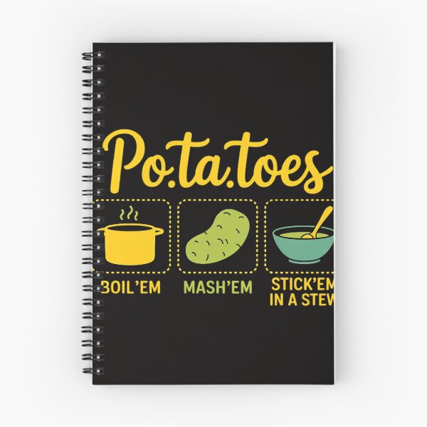 Item preview, Taters Po-Ta-Toes Potato Boil Em Mash Em Stick Em In A Stew designed and sold by HesterFoley.