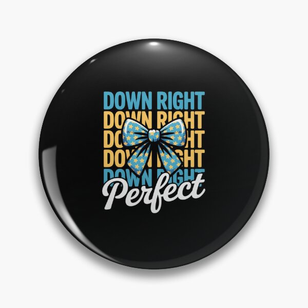 Item preview, World Down Syndrome Day Down Right Perfect Coquette Bow Girl designed and sold by catsdothingz.