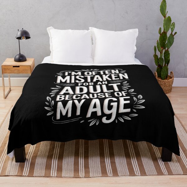 Item preview, I'm Often Mistaken For An Adult Because Of My Age Funny designed and sold by Libbysharts.