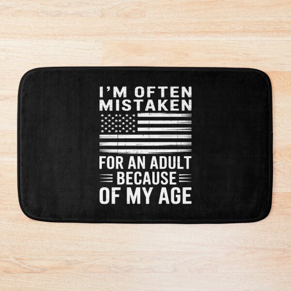 Item preview, I'm Often Mistaken For An Adult Because Of My Age Sarcastic designed and sold by Libbysharts.
