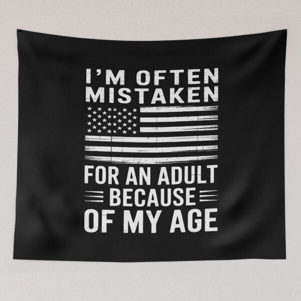 Item preview, I'm Often Mistaken For An Adult Because Of My Age Sarcastic designed and sold by Libbysharts.