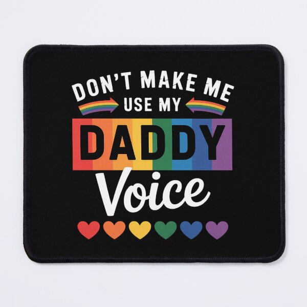 Item preview, Gay Dont Make Me Use Daddy Voice Rainbow Pride Flag LGBT designed and sold by JonathalIngham.