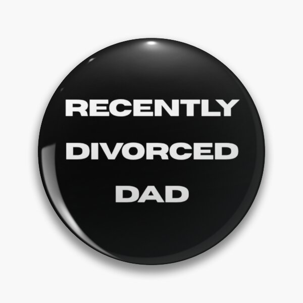 Item preview, Recently Divorced Dad designed and sold by MySpaceGirlShop.