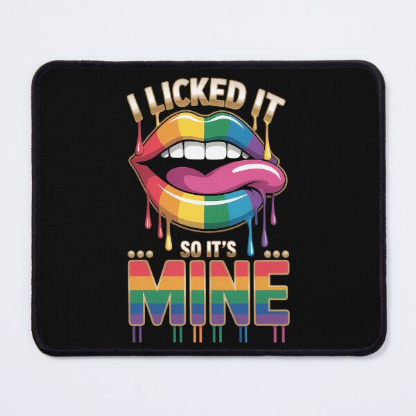 Item preview, I Licked It So Its Mine Rainbow Lips designed and sold by JonathalIngham.