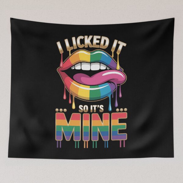 Item preview, I Licked It So Its Mine Rainbow Lips designed and sold by JonathalIngham.