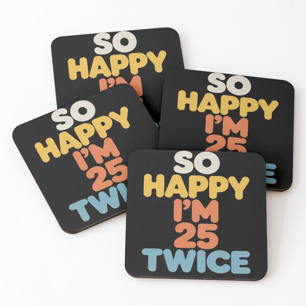 Item preview, I'm So Happy I'm 25 Twice designed and sold by Libbysharts.
