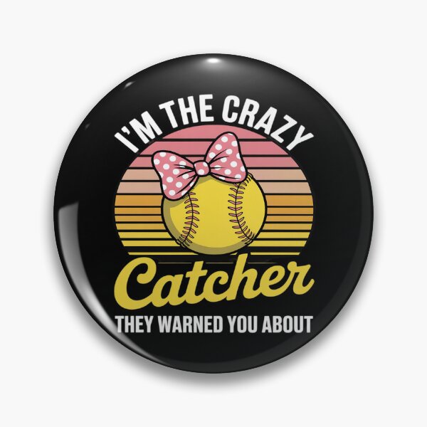 Item preview, I'm The Crazy Cather They Warned You About Softball Catcher designed and sold by Libbysharts.