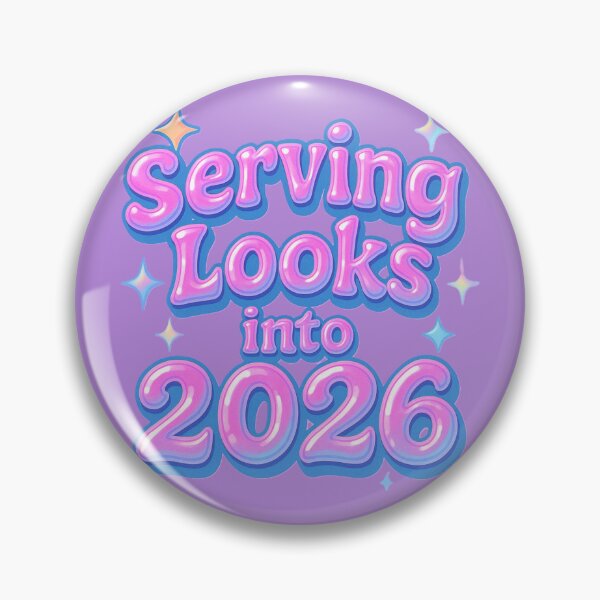 Item preview, Serving Looks Into 2026 designed and sold by All I Need Designs.