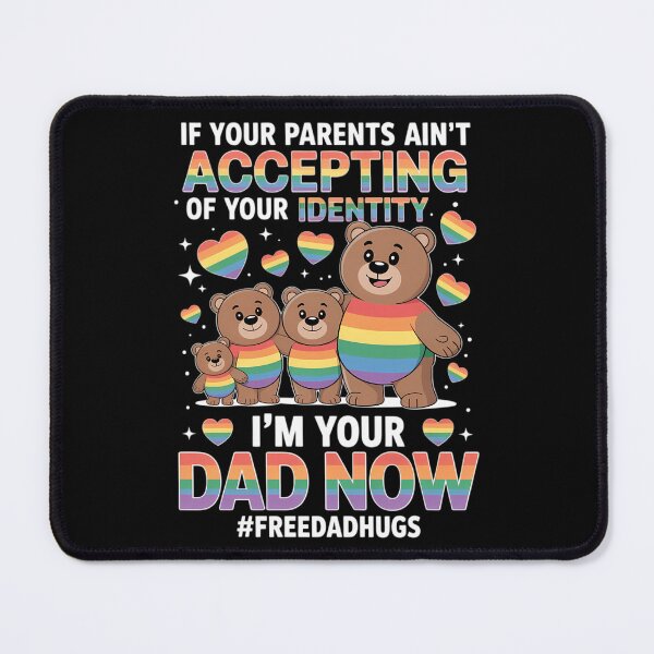 Item preview, If Parents Aren't Accepting I'm Your Dad Now Proud LGBT designed and sold by JonathalIngham.