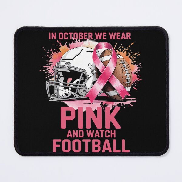 Item preview, In October We Wear Pink And Watch Football Breast Cancer designed and sold by Libbysharts.