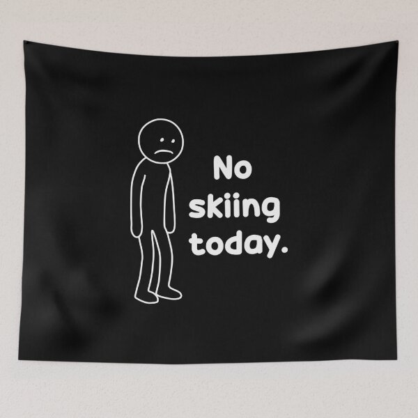 Item preview, No Skiing Today designed and sold by NQArtist.