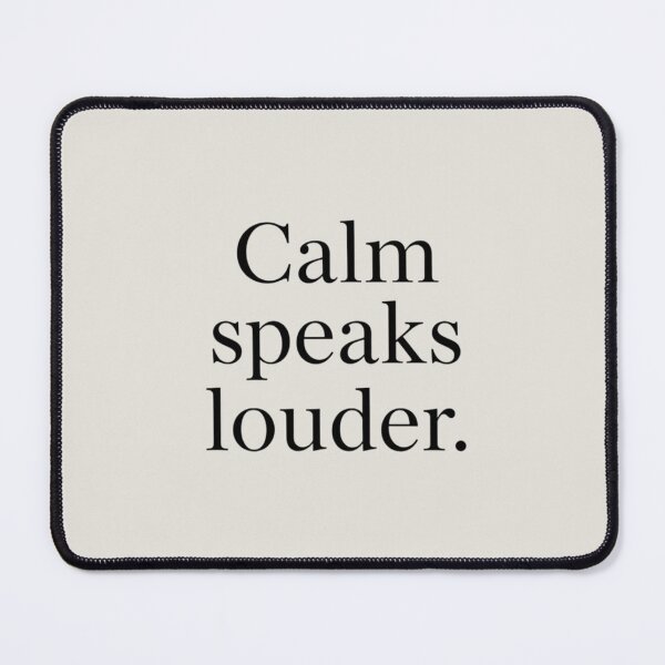 Item preview, Calm Speaks Louder – Modern Minimal Confidence Quote designed and sold by Irene Catchmind.
