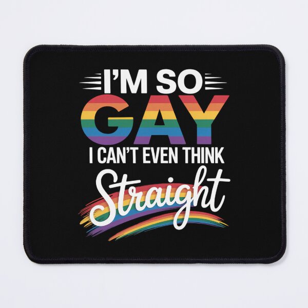Item preview, I'm So Gay I Can't Even Think Straight - LGBT Pride designed and sold by AsteriskDatBArt.