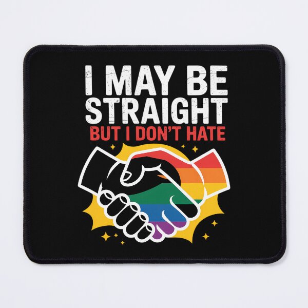 Item preview, I May Be Straight But I Dont Hate Gay Pride Flag LGBTQ Ally designed and sold by AsteriskDatBArt.