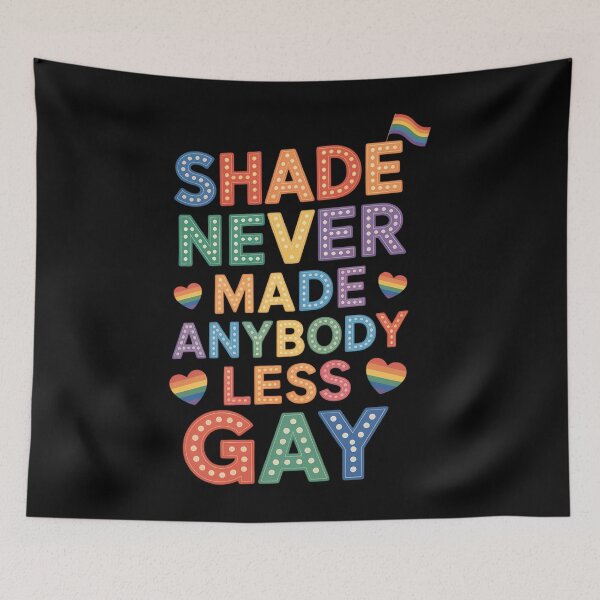 Item preview, Shade Never Made Anybody Less Gay LGBTQ Ally Gay Pride Month designed and sold by EllenJast.