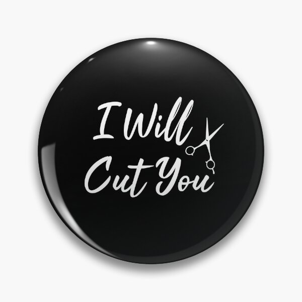 Item preview,  I Will Cut You designed and sold by corbrand.