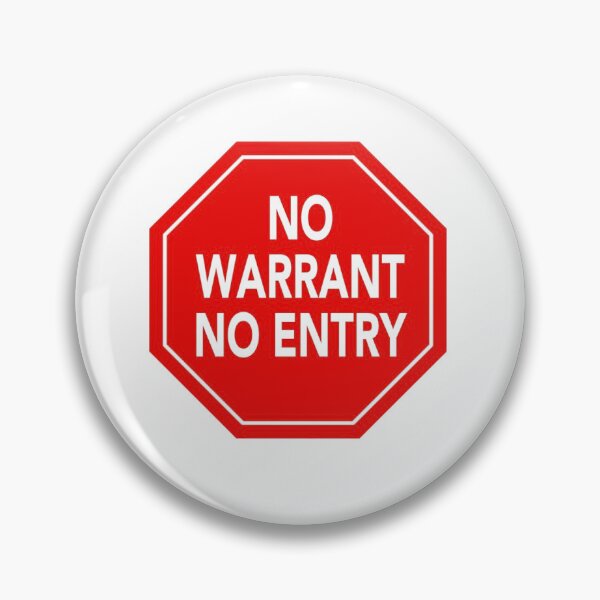 Item preview, No Warrant, No Entry designed and sold by cocopavel.