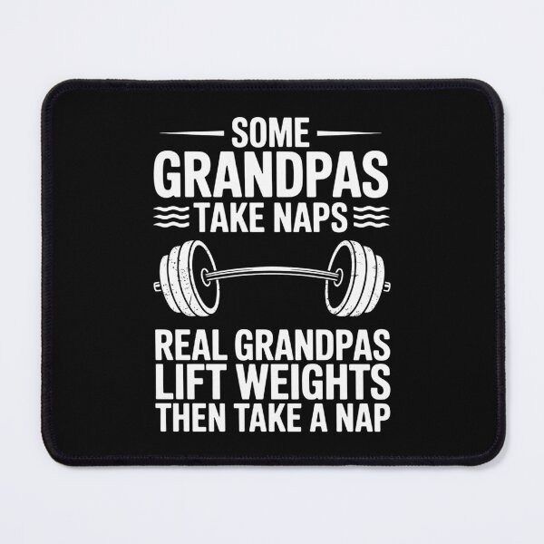 Item preview, Some Grandpas Take Naps Real Grandpas Lift Weights designed and sold by IdunayaStore.