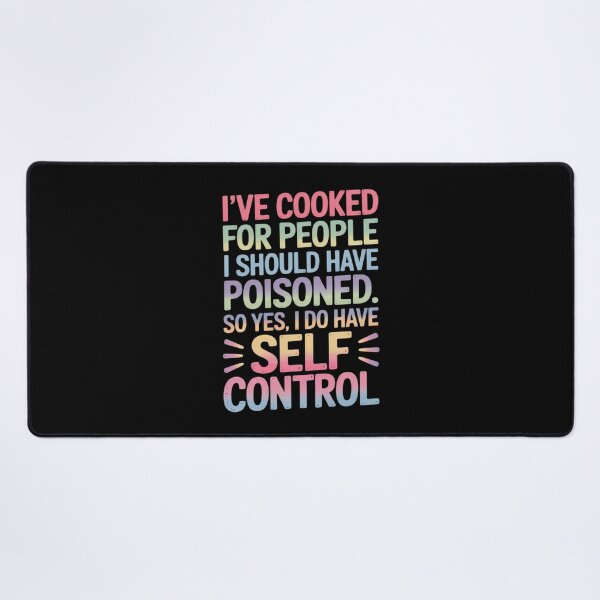 Item preview, I've Cooked For People I Should Have Poisoned So Yes I Do designed and sold by Tatianamiobi.