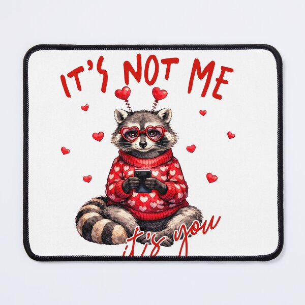 Item preview, It's not me, it's you! designed and sold by fribabywonder.