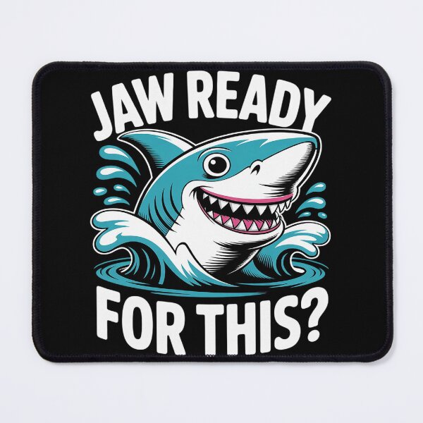 Item preview, Jaw Ready For This designed and sold by Tatianamiobi.