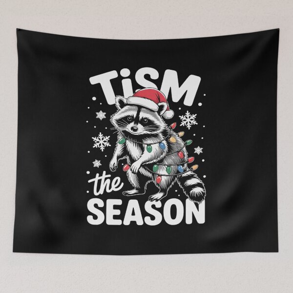 Item preview, Tism the Season Unhinged Autistic Raccoon Autism Christmas designed and sold by Catharsiscath.