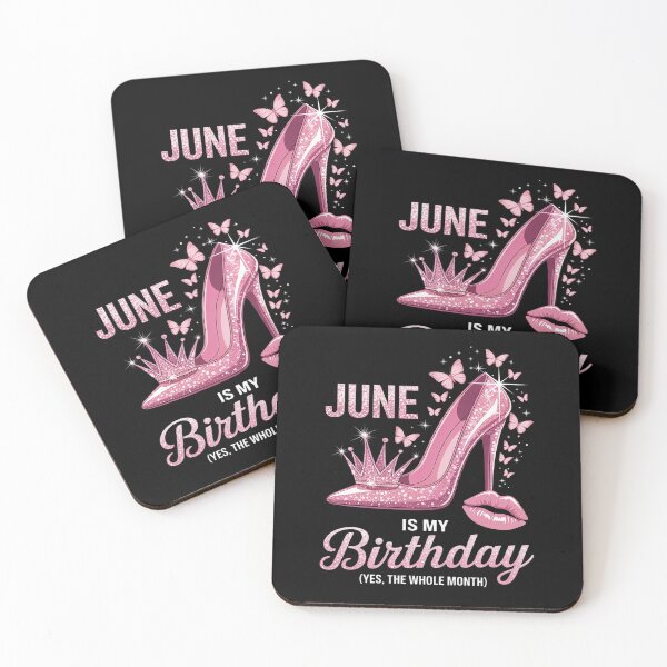 Item preview, June Is My Birthday Yes The Whole Month Birthday Month designed and sold by Tatianamiobi.