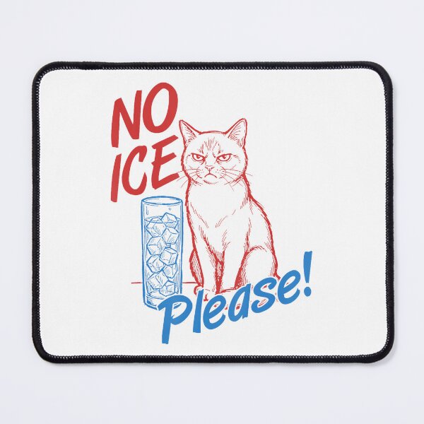Item preview, No Ice Please Funny Anti-Ice Cat designed and sold by PipoPayment.
