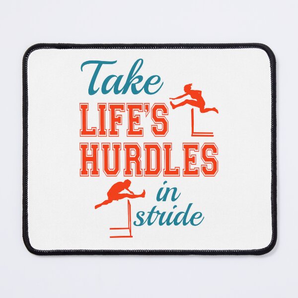 Item preview, Take Life's Hurdles in Stride Hurdler Hurdle Runner designed and sold by jaygo.