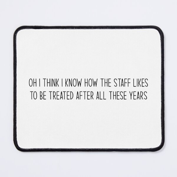 Item preview, Oh I think I know how the staff likes to be treated after all these years - Heated Rivalry funny quote sticker, Ilya Rozanov, Shane Hollander, Hollanov, The Cottage designed and sold by RosefinchArt.