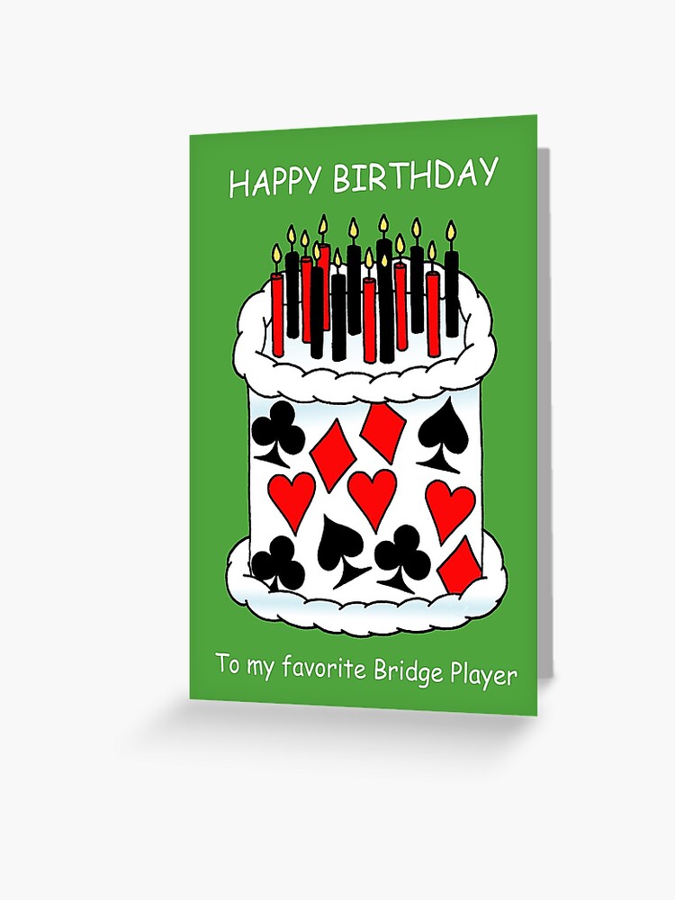 Carte De Vœux Joyeux Anniversaire A Player Bridge Prefere Par Katetaylor Redbubble