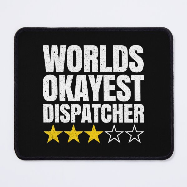 Item preview, Worlds Okayest Dispatcher - Funny 911 Dispatcher Truck Police Gift designed and sold by kamaniyavidya.