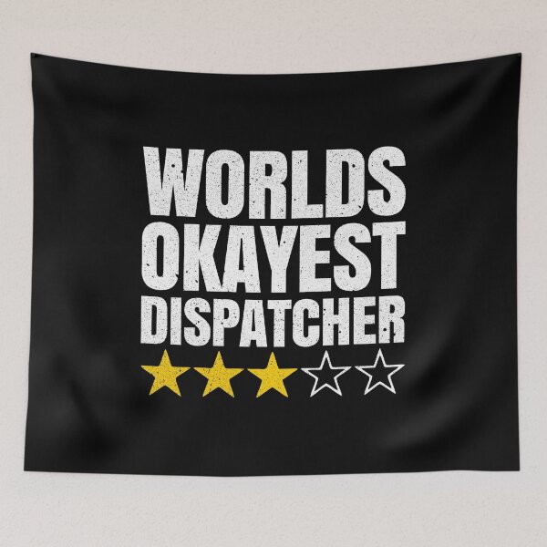 Item preview, Worlds Okayest Dispatcher - Funny 911 Dispatcher Truck Police Gift designed and sold by kamaniyavidya.
